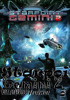 Box art for Starpoint
Gemini 2 V1.0003 Trainer
