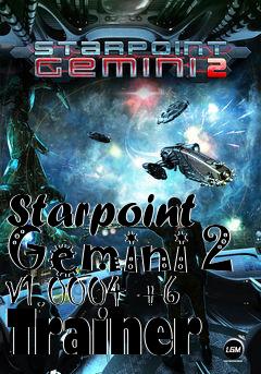 Box art for Starpoint
Gemini 2 V1.0004 +6 Trainer