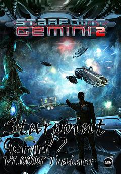 Box art for Starpoint
Gemini 2 V1.0008 Trainer