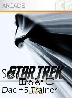 Box art for Star
            Trek: Dac +5 Trainer