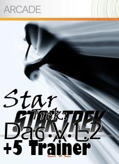 Box art for Star
            Trek: Dac V1.2 +5 Trainer