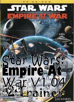 Box art for Star
Wars: Empire At War V1.04 +2 Trainer