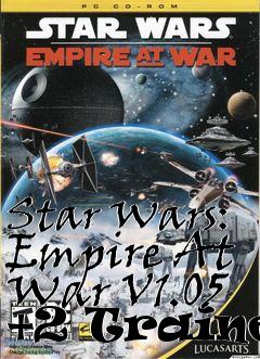 Box art for Star
Wars: Empire At War V1.05 +2 Trainer