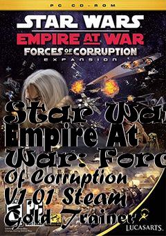 Box art for Star
Wars: Empire At War: Forces Of Corruption V1.01 Steam Gold Trainer