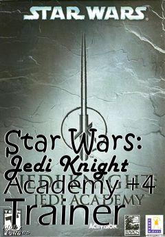 Box art for Star
Wars: Jedi Knight Academy +4 Trainer