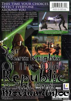 Box art for Star
      Wars: Knights Of The Old Republic 2: Sith Lords Movies Unlocker