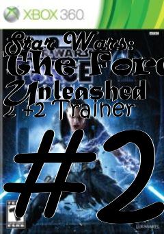 Box art for Star
Wars: The Force Unleashed 2 +2 Trainer #2