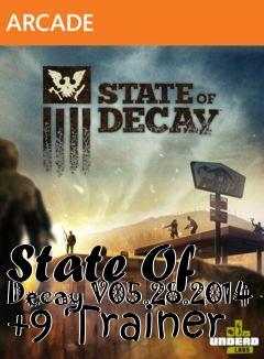 Box art for State
Of Decay V05.28.2014 +9 Trainer
