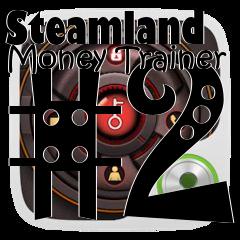 Box art for Steamland
Money Trainer #2