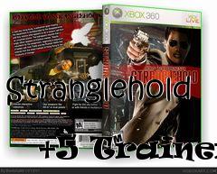 Box art for Stranglehold
            +5 Trainer