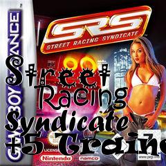 Box art for Street
      Racing Syndicate +5 Trainer