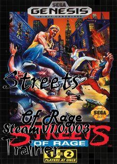 Box art for Streets
              Of Rage Steam V1.0.003 Trainer