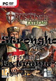 Box art for Stronghold
            Crusader Extreme +12 Trainer