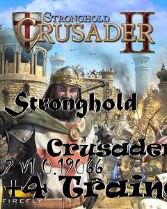 Box art for Stronghold
              Crusader 2 V1.0.19066 +4 Trainer
