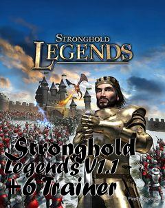 Box art for Stronghold
Legends V1.1 +6 Trainer