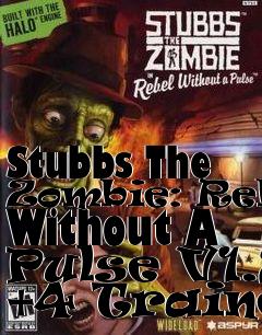 Box art for Stubbs
The Zombie: Rebel Without A Pulse V1.2 +4 Trainer