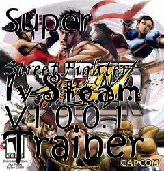 Box art for Super
            Street Fighter Iv Steam V1.0.0.1 Trainer