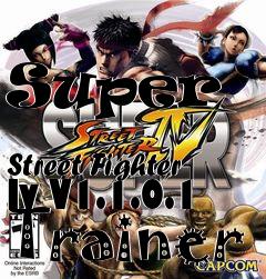 Box art for Super
            Street Fighter Iv V1.1.0.1 Trainer