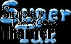 Box art for Super
      Tux V0.1.2 Trainer