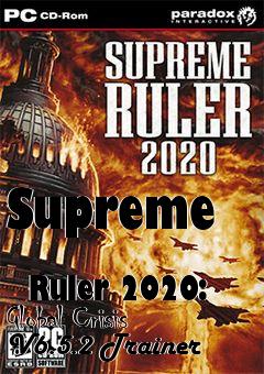 Box art for Supreme
            Ruler 2020: Global Crisis V6.5.2 Trainer
