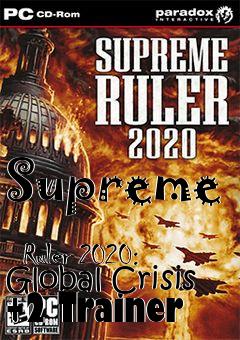 Box art for Supreme
            Ruler 2020: Global Crisis +2 Trainer