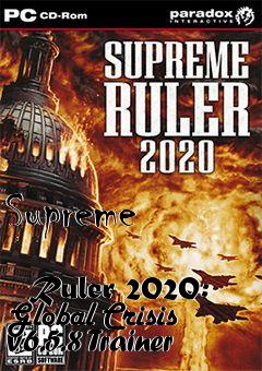 Box art for Supreme
            Ruler 2020: Global Crisis V6.5.8 Trainer