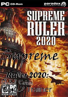 Box art for Supreme
            Ruler 2020: Global Crisis V6.6.2 Trainer