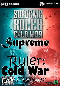 Box art for Supreme
            Ruler: Cold War V7.0.1 Trainer
