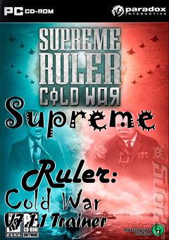 Box art for Supreme
            Ruler: Cold War V7.1.1 Trainer