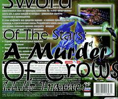 Box art for Sword
            Of The Stars: A Murder Of Crows 1.6.6b Trainer
