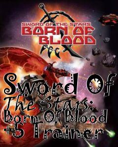 Box art for Sword
Of The Stars: Born Of Blood +5 Trainer