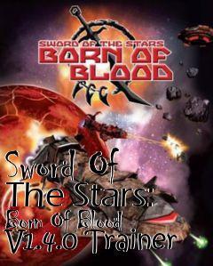 Box art for Sword
Of The Stars: Born Of Blood V1.4.0 Trainer