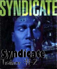 Box art for Syndicate
Trainer #2