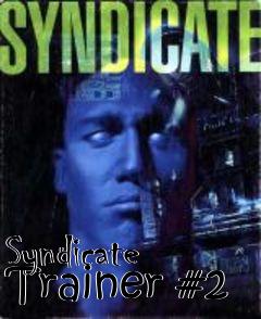 Box art for Syndicate
Trainer #2