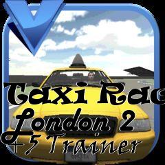 Box art for Taxi Racer London 2 +5 Trainer