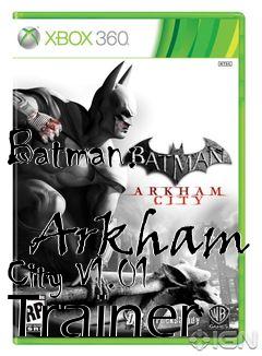 Box art for Batman:
            Arkham City V1.01 Trainer