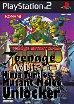 Box art for Teenage
      Mutant Ninja Turtles: Mutant Melee Unlocker
