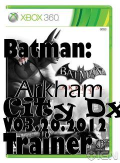 Box art for Batman:
            Arkham City Dx9 V03.20.2012 Trainer