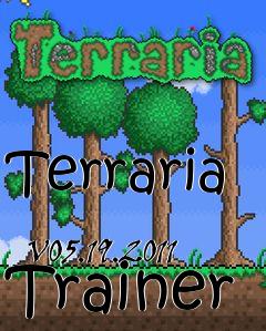 Box art for Terraria
            V05.19.2011 Trainer