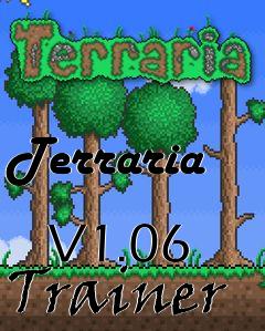 Box art for Terraria
            V1.06 Trainer