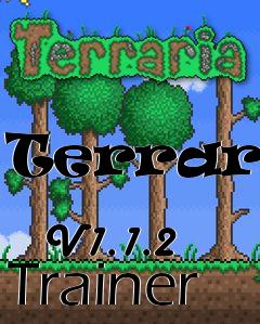Box art for Terraria
            V1.1.2 Trainer