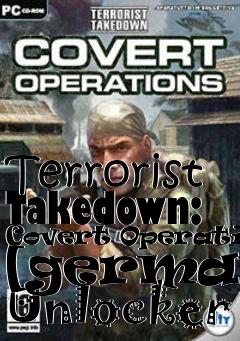 Box art for Terrorist
Takedown: Covert Operations [german] Unlocker