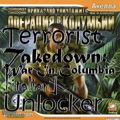 Box art for Terrorist
Takedown: War In Columbia [italian] Unlocker