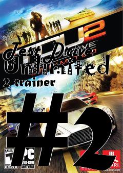 Box art for Test
Drive Unlimited 2 trainer #2