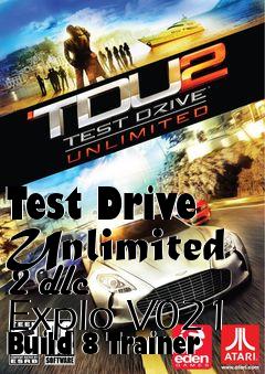 Box art for Test
Drive Unlimited 2 dlc Explo V021 Build 8 Trainer