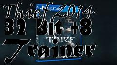 Box art for Thief
2014 32 Bit +8 Trainer