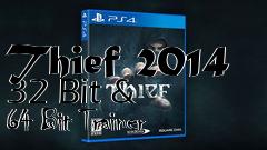 Box art for Thief
2014 32 Bit & 64 Bit Trainer