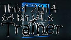 Box art for Thief
2014 64 Bit V1.6 Trainer