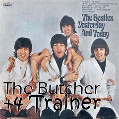 Box art for The
Butcher +4 Trainer