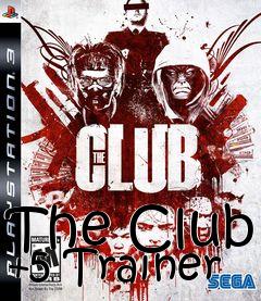 Box art for The
Club +5 Trainer